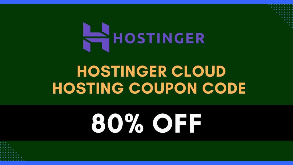 Hostinger Cloud Hosting Coupon Code