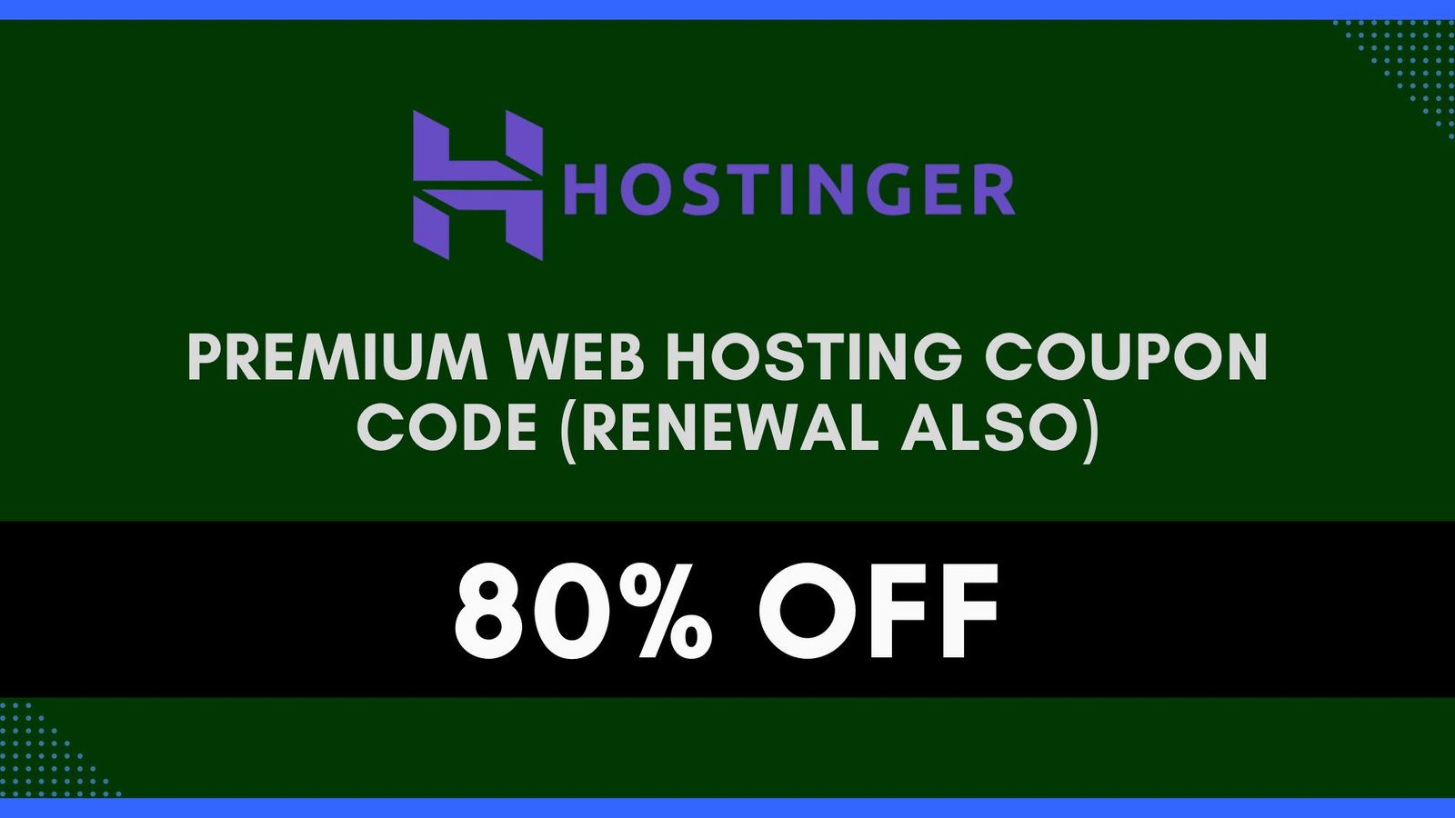 Hostinger Premium Web Hosting Coupon Code (Renewal Also)